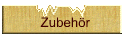 Zubehr