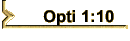 Opti 1:10